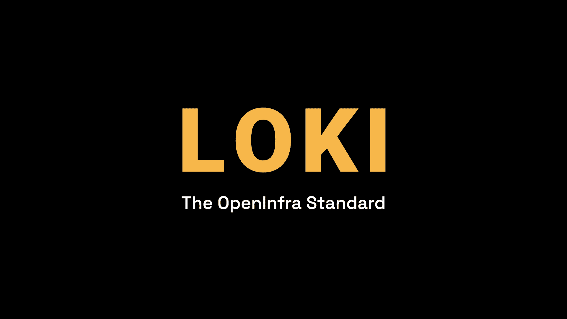 LOKI: The OpenInfra Standard